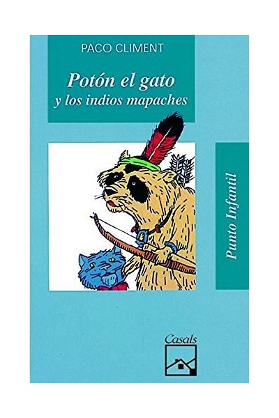 Potón el gato y los indios mapaches (Punto Infantil) PRIMERA EDICION